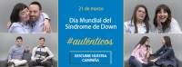 Día Mundial del Síndrome de Down - Campaña 2018 promocionada por Down España